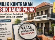 Pajak Properti Sewa Bakal Dioptimalkan Pemerintah Mulai 2027